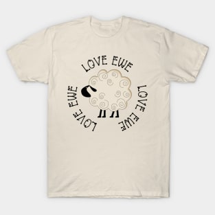 Love Ewe T Shirt T-Shirt